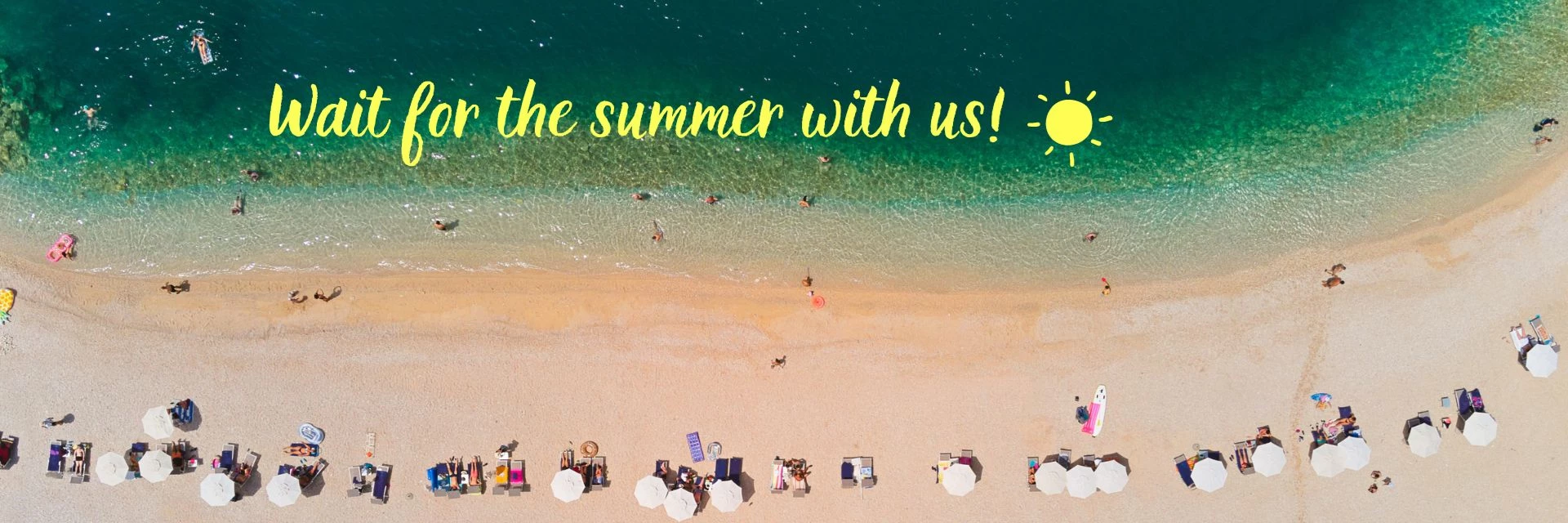 Wait for the summer with us! ☀️